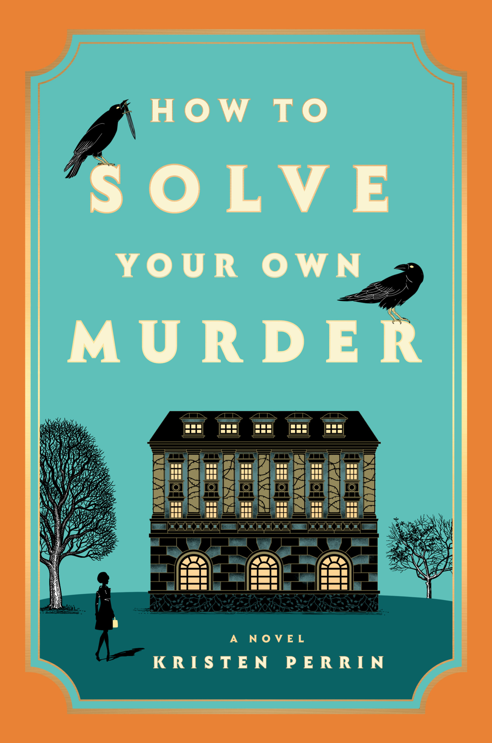 The book cover of How to Solve Your Own Murder.
