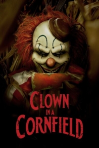 Movie poster for the film Clown In A Cornfield