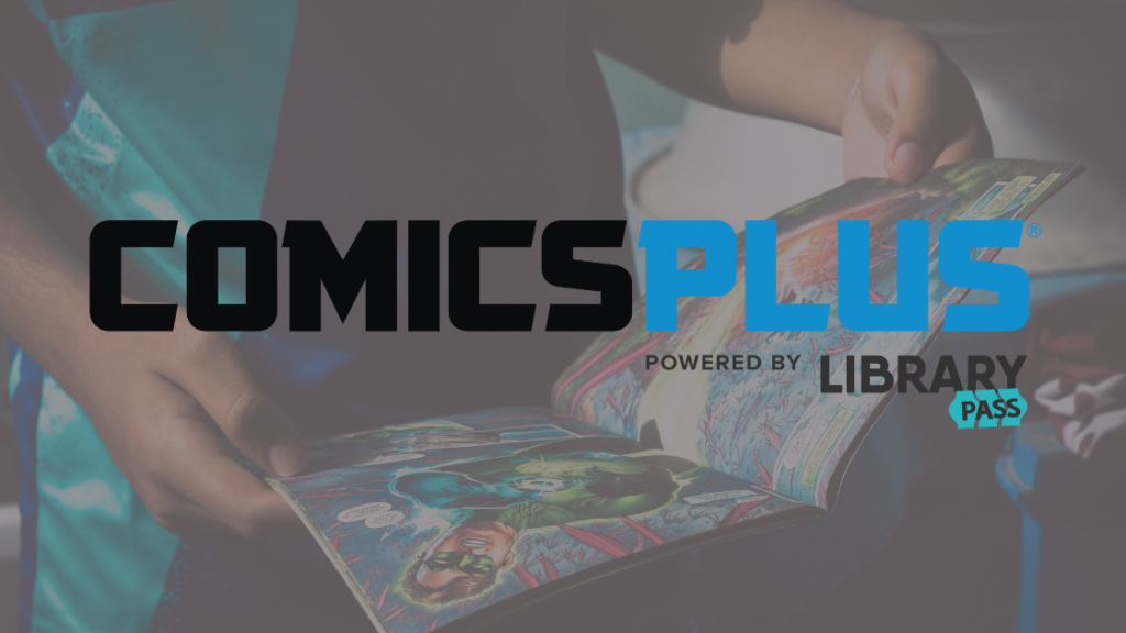 Background is a boy reading a green lantern comic in his room. Text reads, Comicsplus. Powered by library pass.