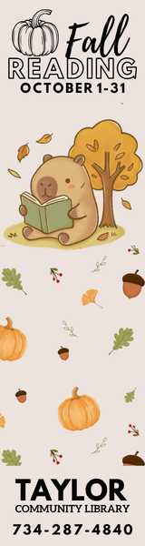 A beige background. On the top of the image reads "Fall Reading Challenge. October 1-31" with the outline of pumpkin. At the bottom of the image reads "Taylor Community Library. 734-287-4840". In the center of the image is a scattering of small fall-themed images with pumpkins, acorns, and leaves. Above is the larger image of a capybara sitting on grass below a tree whose leaves have turned yellow. A few of the yellow leaves float around the capybara, as if they had just fallen off the tree in that moment.