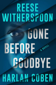 Book cover art for the novel Gone Before Goodbye