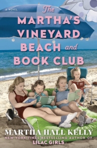 Book cover art for the novel the Martha's Vineyard Beach and Book Club by Martha Hall Kelly
