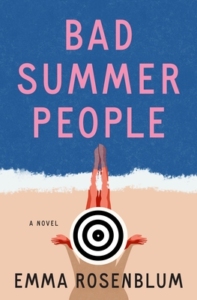 Book cover art for the novel Bad Summer People by Emma Rosenblum