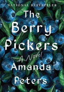 Cover art for the novel The Berry Pickers by Amanda Peters