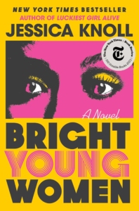 Cover of Bright Young Women by Jessica Knoll