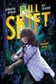 The cover art for the graphic novel Full Shift by Jennifer Dugan.