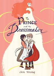 The cover art for the graphic novel "The Prince and the Dressmaker" by Jen Wang.