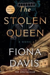 Cover art for the novel The Stolen Queen by Fiona Davis.