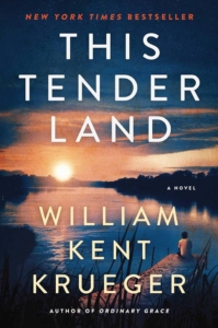 Cover are for the novel This Tender Land by William Kent Krueger
